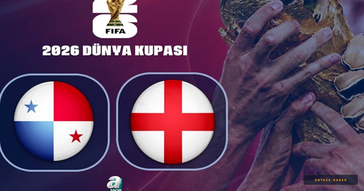 İngiltere Panama Karşısında Liderlik Peşinde: 2026 Dünya Kupası Heyecanı TRT 1'de