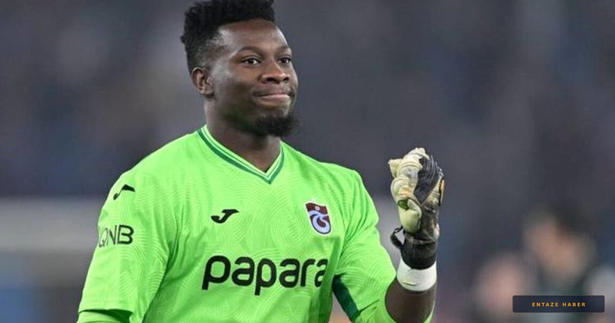 Trabzonspor Kaleyi Sağlama Alıyor: Onana Operasyonunda İmzalar Atılıyor!