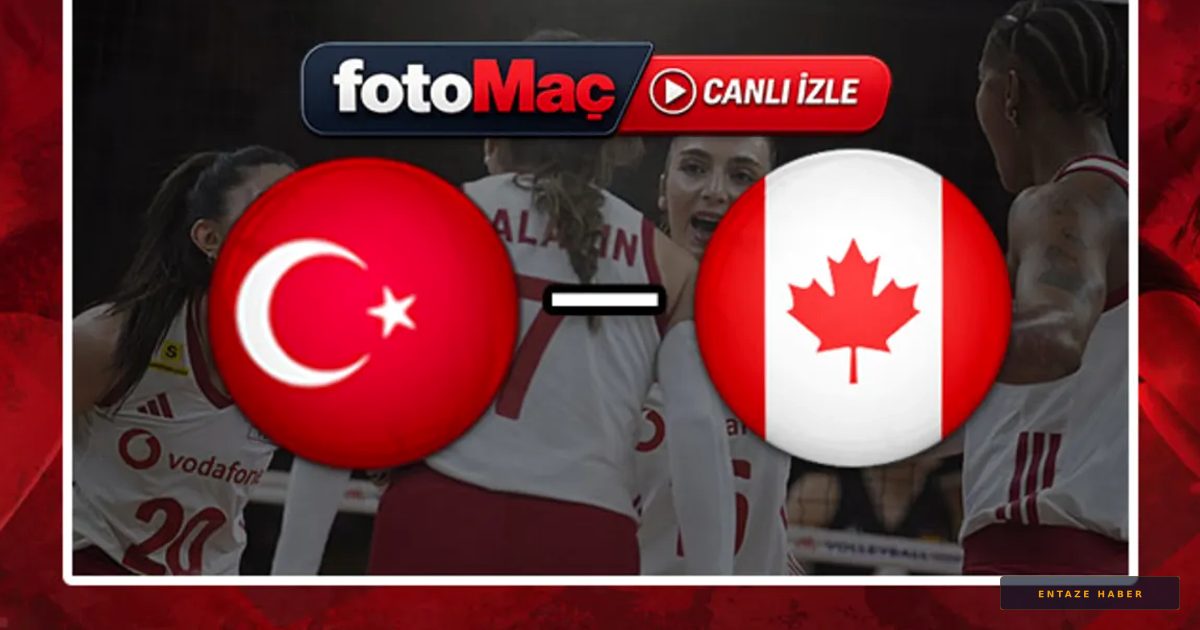 Filenin Sultanları Yarı Final Yolunda: Türkiye-Kanada Maçı Heyecanı Başladı